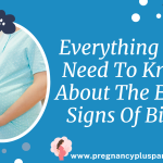 Everything You Need To Know About The Early Signs Of Birth