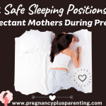 2 Safe Sleeping Positions for Expectant Mothers During Pregnancy