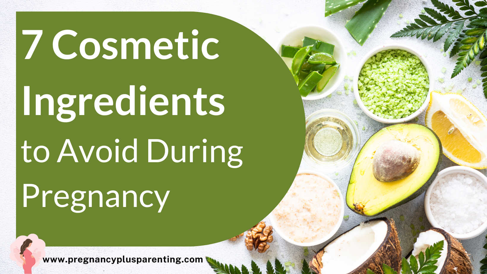7 Cosmetic Ingredients to Avoid During Pregnancy