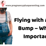 Flying with a Baby Bump – What is Important?