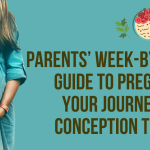 Parents’ Week-by-Week Guide to Pregnancy: Your Journey from Conception to Birth