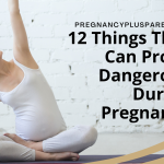 12 Things That Can Prove Dangerous During Pregnancy