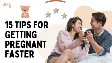 15 Tips For Getting Pregnant Faster