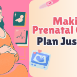 Making a Prenatal Care Plan Just for You