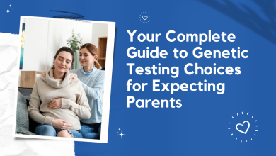 Your Complete Guide to Genetic Testing Choices for Expecting Parents