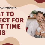 What To Expect For First Time Moms