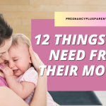 12 Things Boys Need From Their Mother