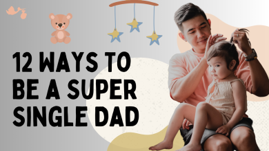 12 Ways To Be a Super Single Dad