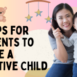 21 Tips for Parents to Raise a Positive Child