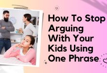 How To Stop Arguing With Your Kids Using One Phrase