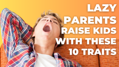 Lazy Parents Raise Kids With These 10 Traits