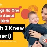 15 Things No One Told Me About Giving Birth (Wish I Knew Sooner!)