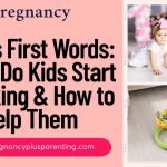 Baby’s First Words: When Do Kids Start Speaking & How to Help Them