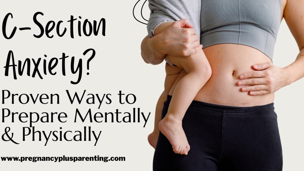 C-Section Anxiety? Proven Ways to Prepare Mentally & Physically