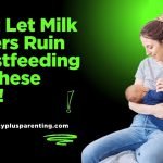 Don’t Let Milk Blisters Ruin Breastfeeding – Try These Fixes!