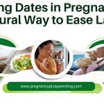 Eating Dates in Pregnancy: A Natural Way to Ease Labor?