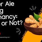 Ginger Ale During Pregnancy: Safe or Not?