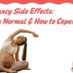 Pregnancy Side Effects: What’s Normal & How to Cope!