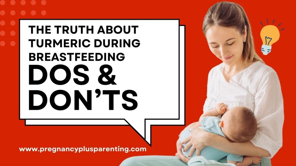 The Truth About Turmeric During Breastfeeding: Dos & Don’ts