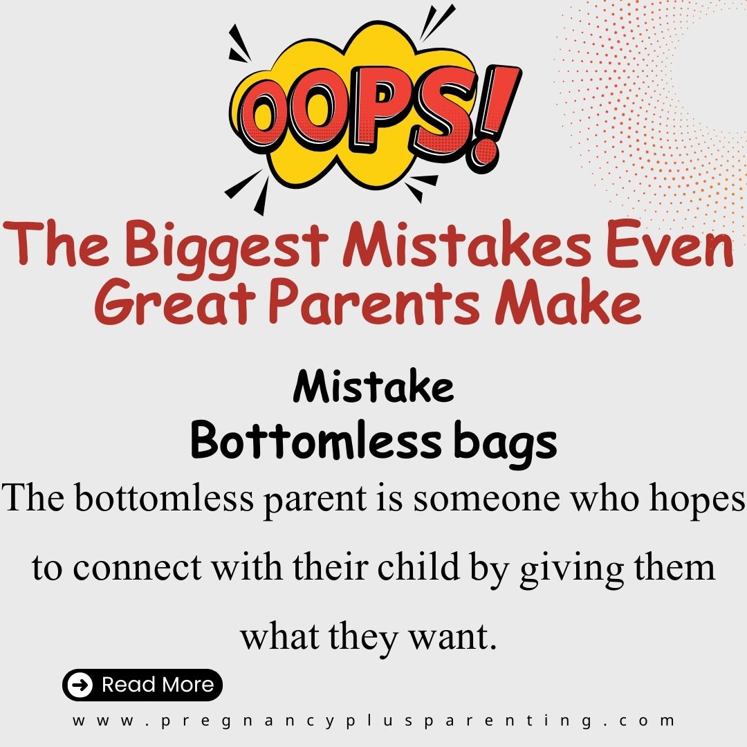 Oops! The 6 Biggest Mistakes Even Great Parents Make