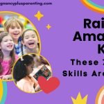 Raising Amazing Kids? These 7 Mom Skills Are Key!