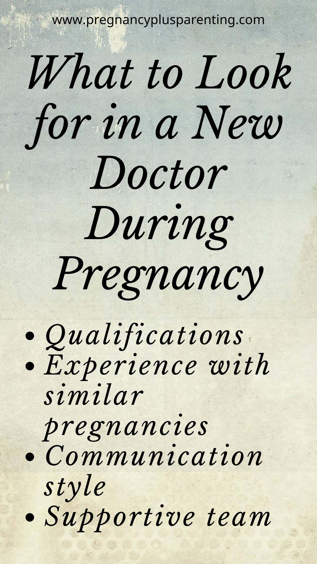 What to Look for in a New Doctor During Pregnancy