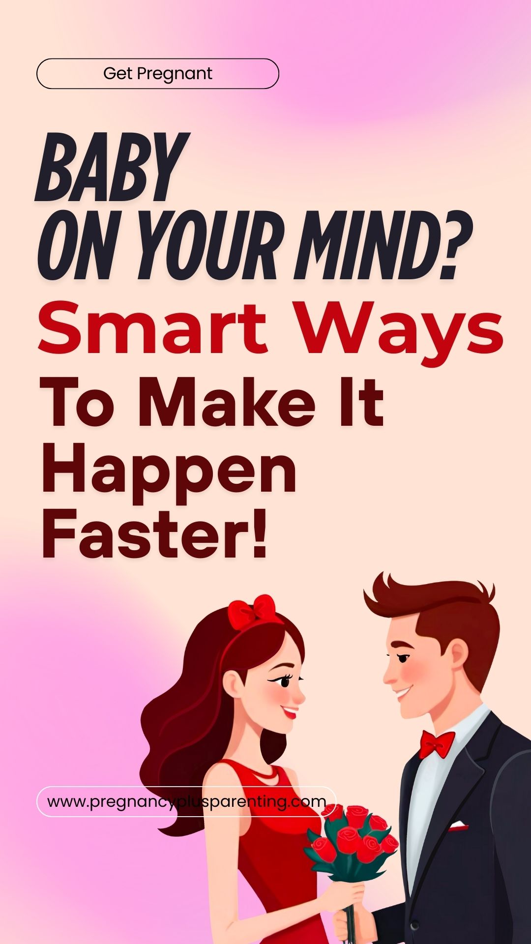 Baby on Your Mind? Smart Ways to Make It Happen Faster!