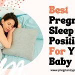 Best Pregnancy Sleep Positions For You & Baby