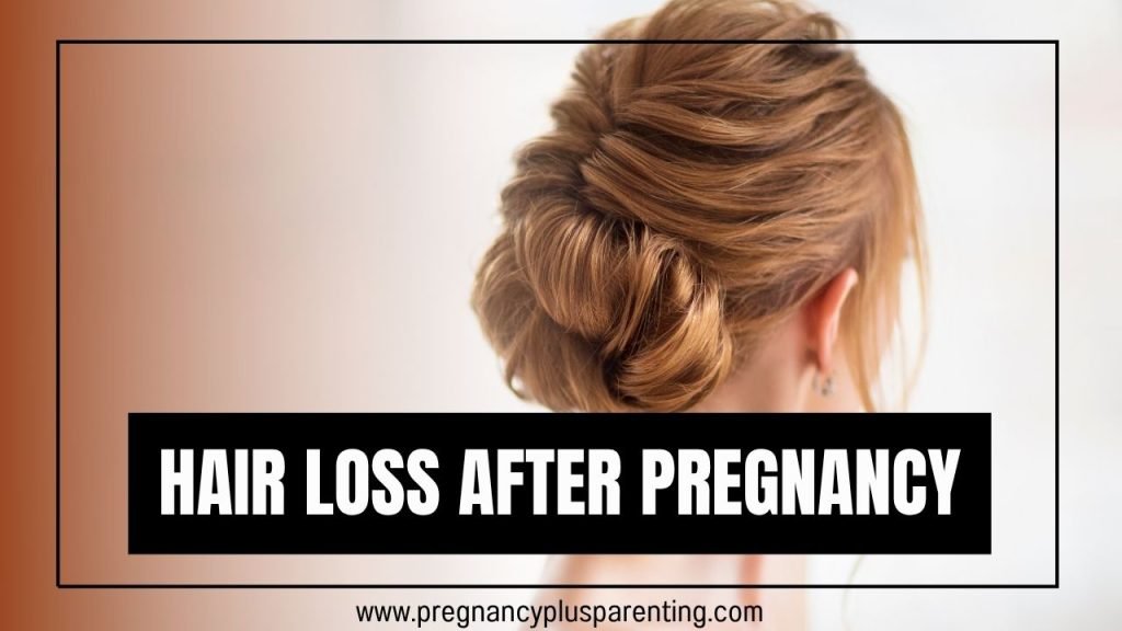 Hair Loss After Pregnancy