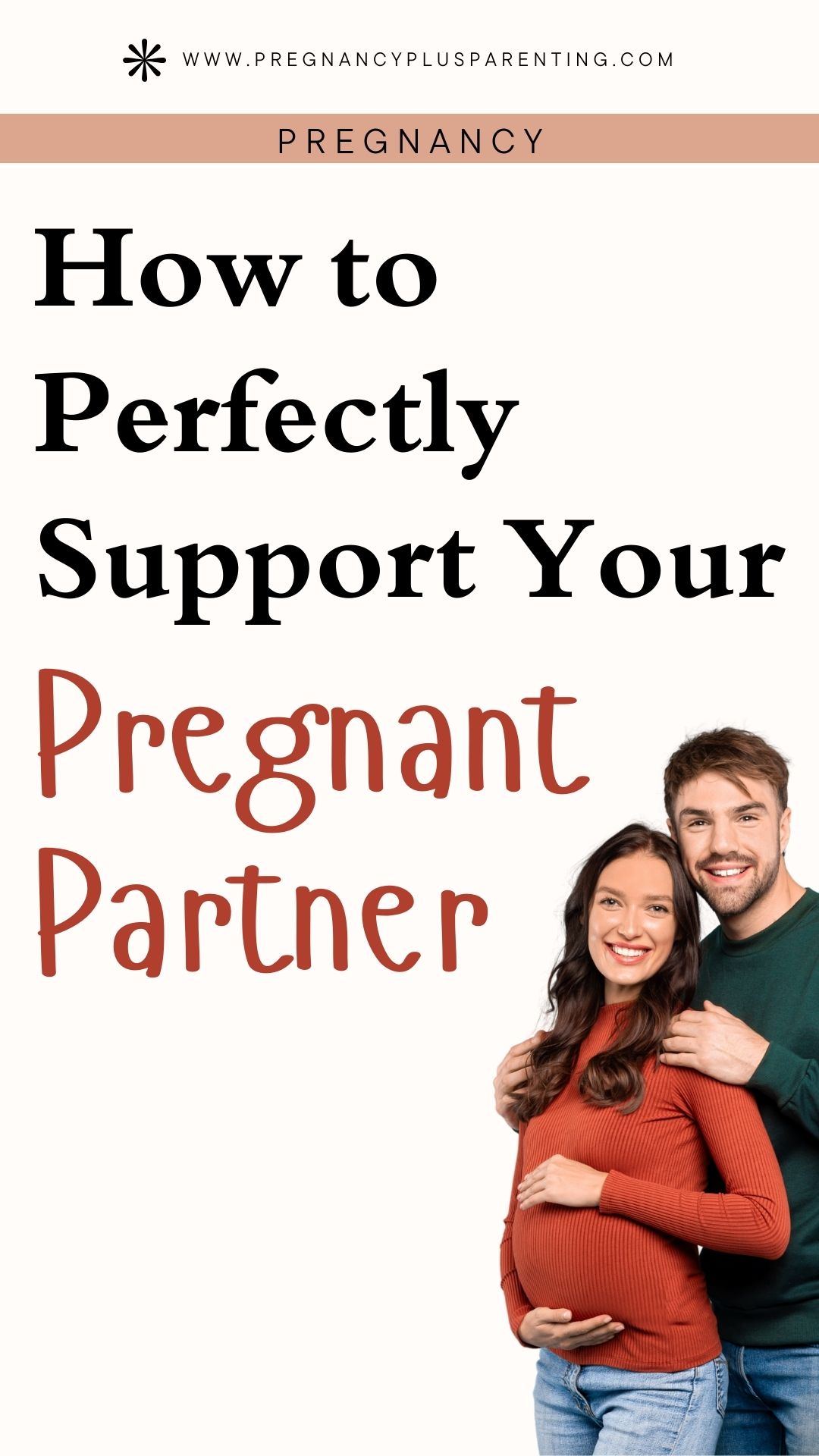 How to Perfectly Support Your Pregnant Partner