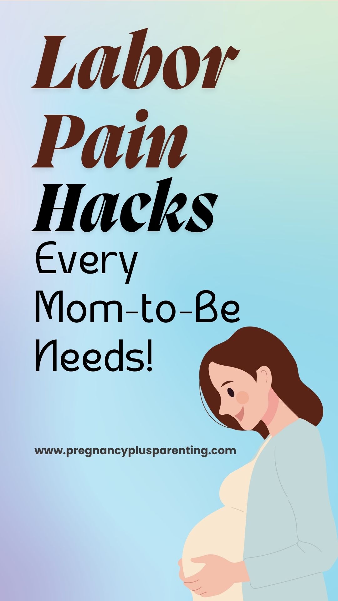 Labor Pain Hacks Every Mom-to-Be Needs!