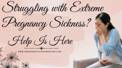 Struggling with Extreme Pregnancy Sickness? Help Is Here