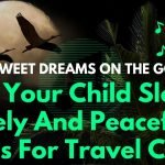 Sweet Dreams On The Go: Let Your Child Sleep Safely And Peacefully – Tips For Travel Cots