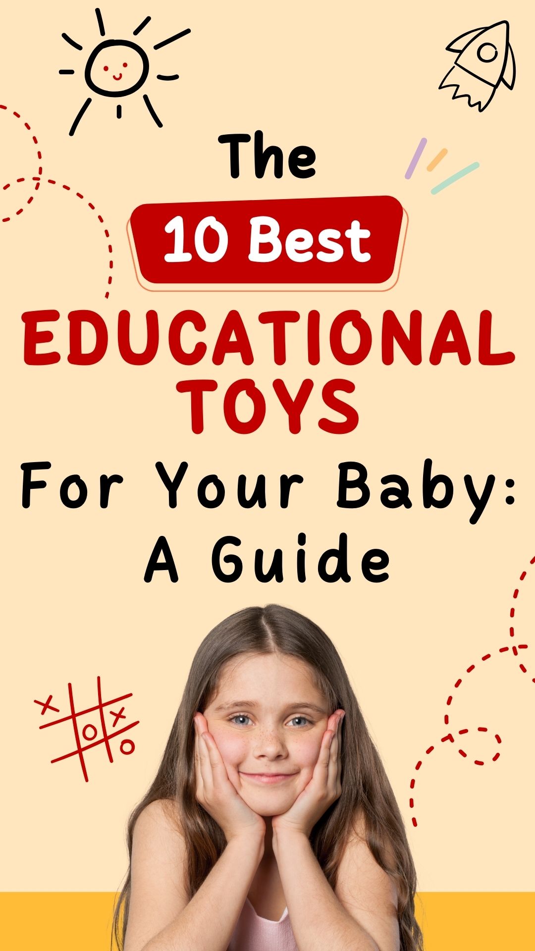 The 10 Best Educational Toys for Your Baby: A Guide