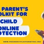 The Parent’s Toolkit for Child Online Protection
