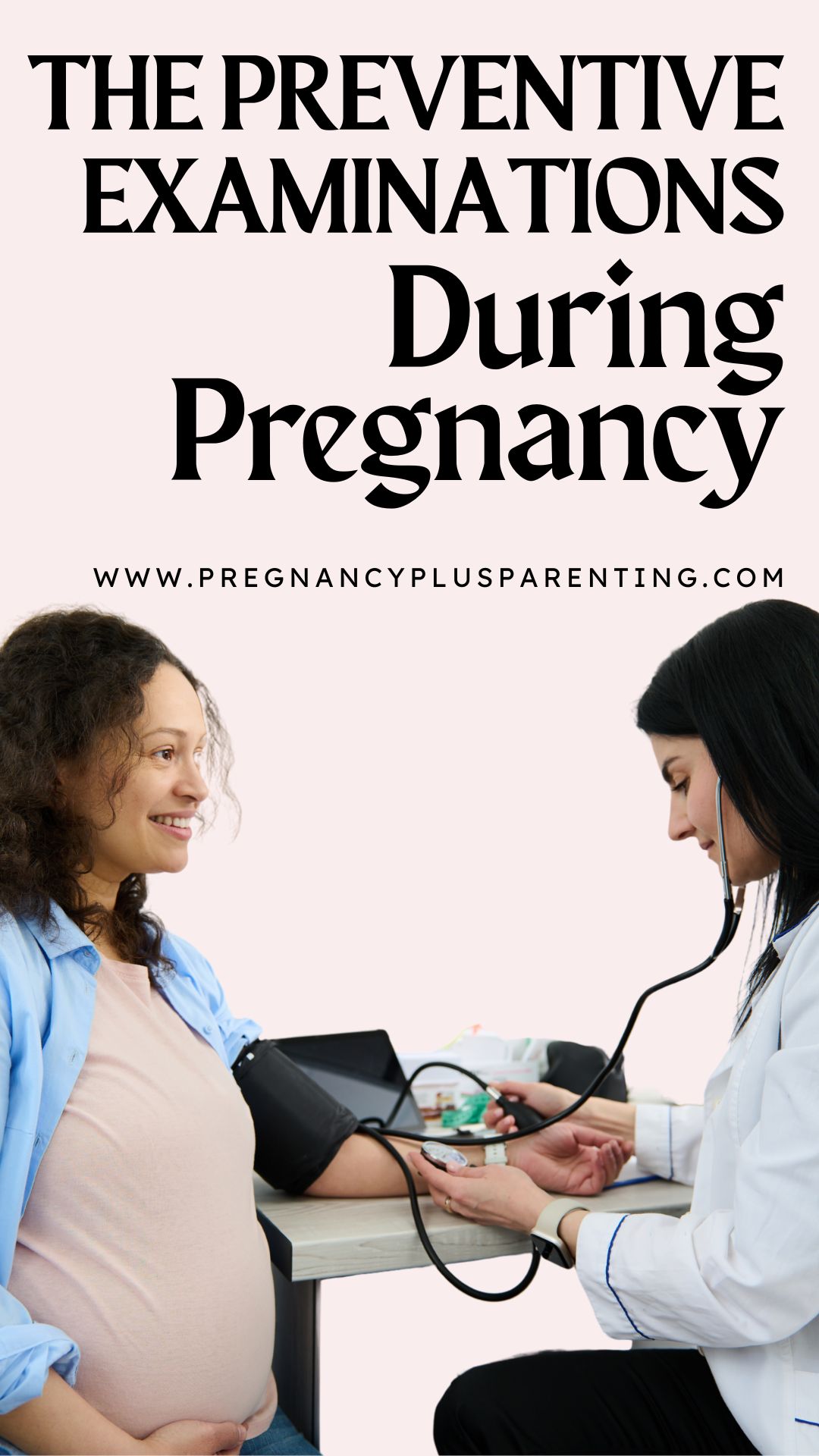The Preventive Examinations During Pregnancy