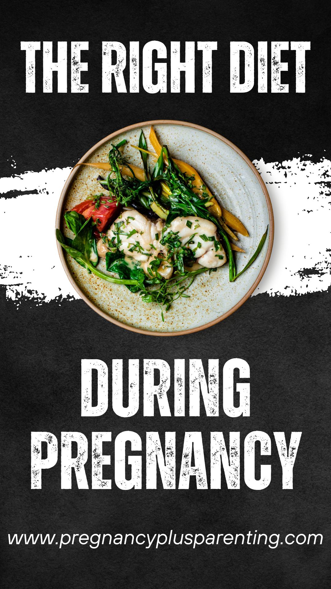 The Right Diet During Pregnancy