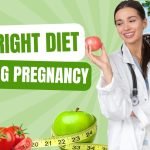 The Right Diet During Pregnancy