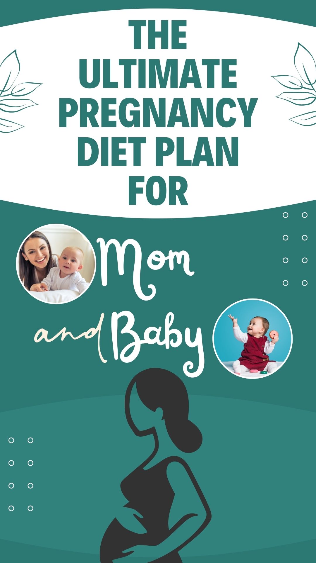 The Ultimate Pregnancy Diet Plan for Mom & Baby
