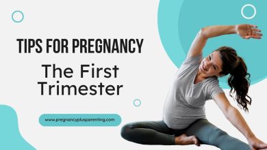 Tips For Pregnancy – The First Trimester