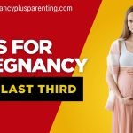 Tips For Pregnancy – The Last Third
