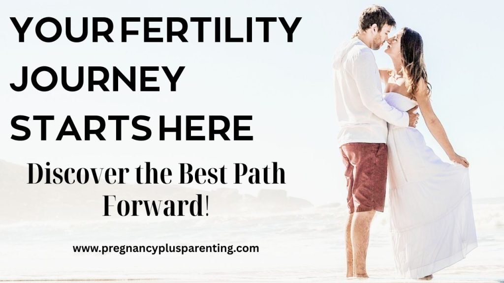 Your Fertility Journey Starts Here – Discover the Best Path Forward!