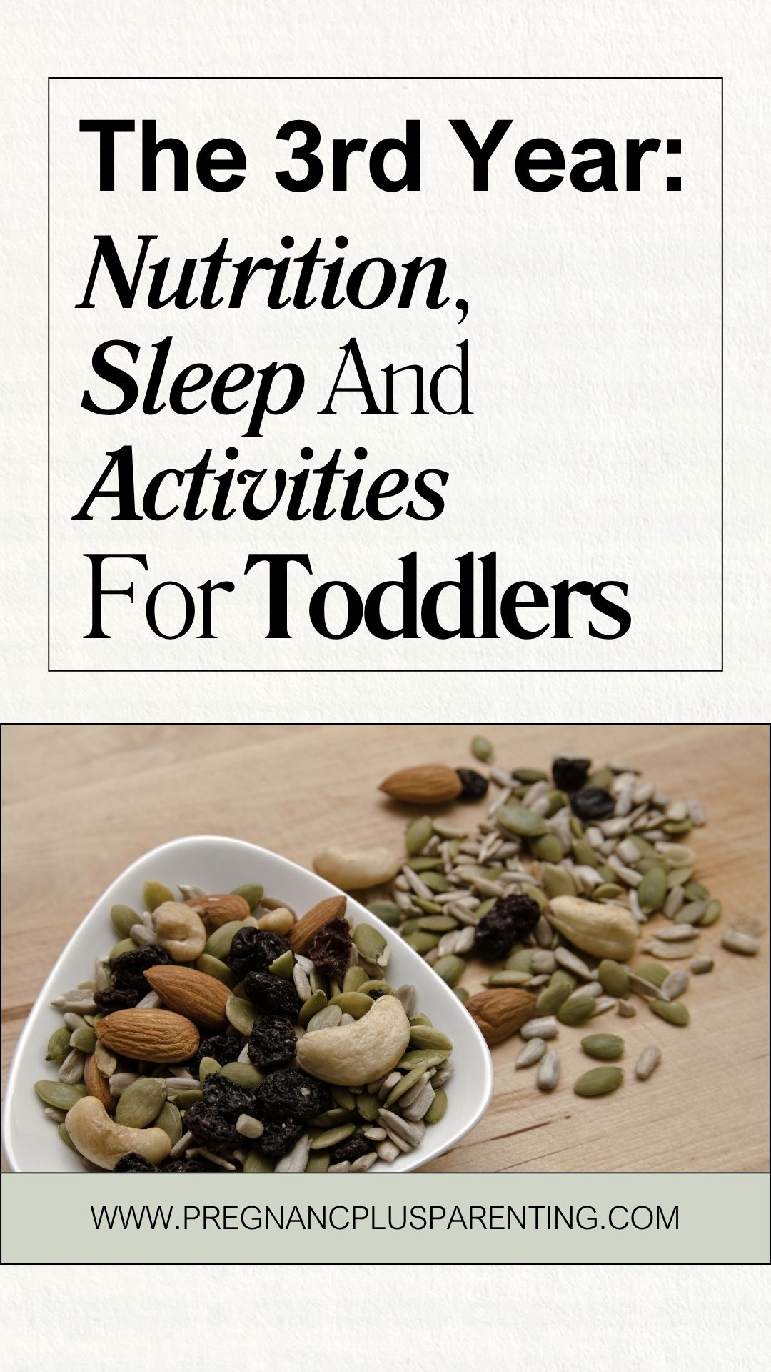 The 3rd Year: Nutrition, Sleep And Activities For Toddlers