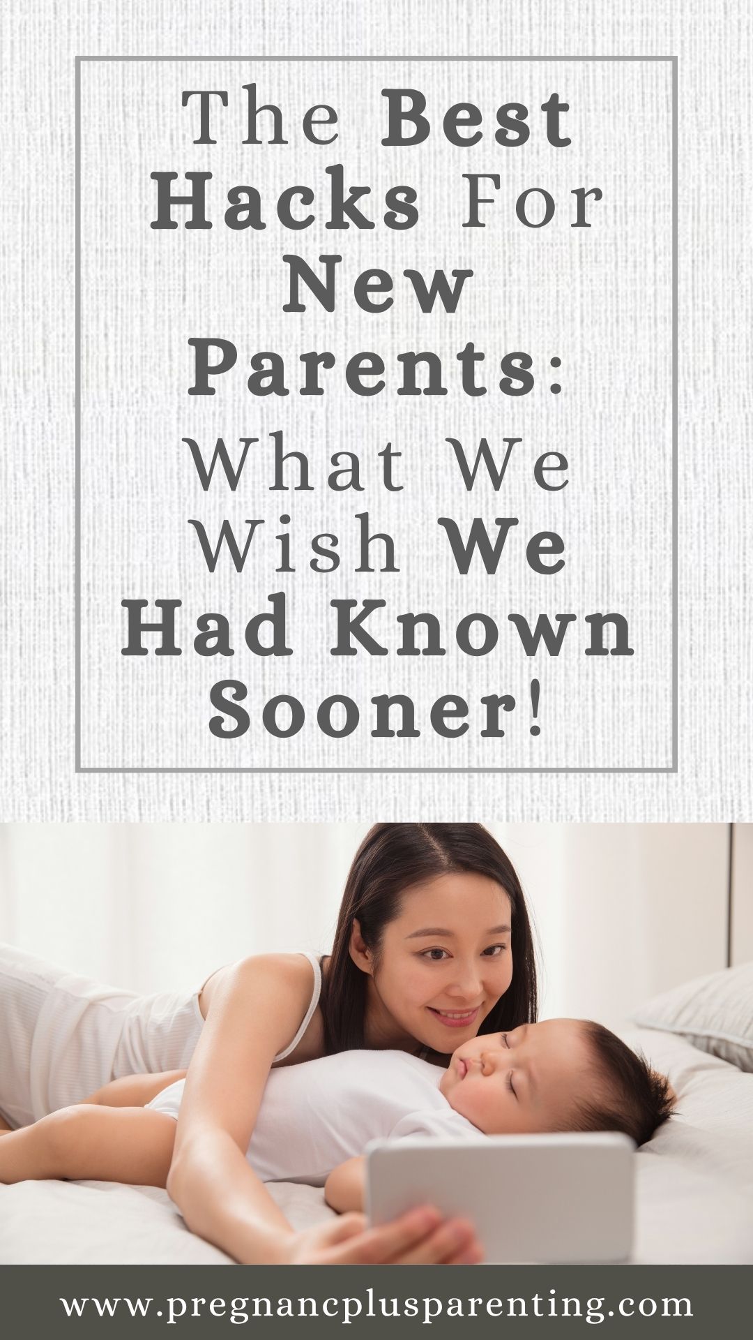 The Best Hacks For New Parents: What We Wish We Had Known Sooner!