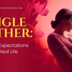 Single Mother: Between Expectations And Real Life