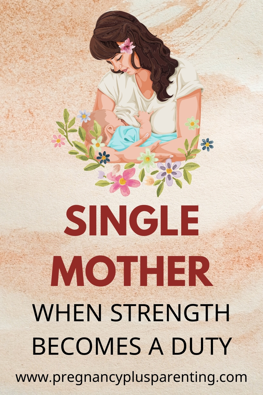 Single Mother – When Strength Becomes A Duty