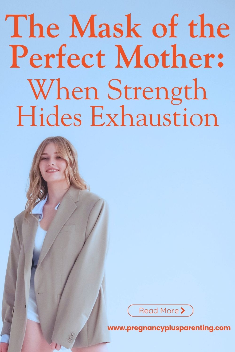 The Mask of the Perfect Mother: When Strength Hides Exhaustion