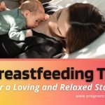 7 Breastfeeding Tips for a Loving and Relaxed Start