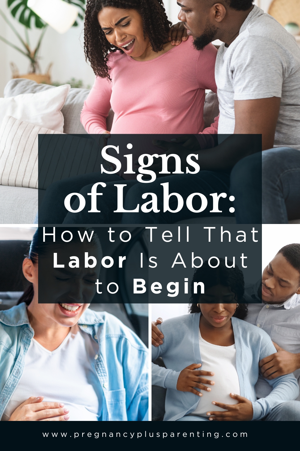 Signs of Labor: How to Tell That Labor Is About to Begin