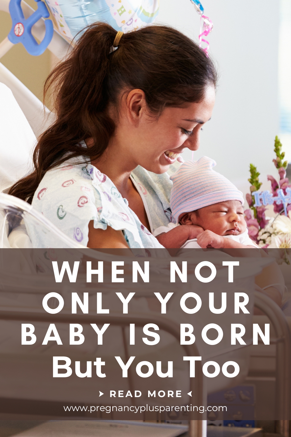 When Not Only Your Baby Is Born — But You Too